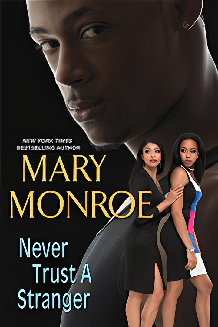 Book cover: Never Trust A Stranger by Mary Monroe.